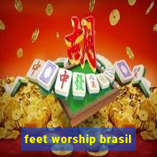 feet worship brasil